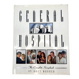 GENERAL HOSPITAL THE COMPLETE SCRAPBOOK HARDCOVER BOOK GARY WARNER SOAP OPERA